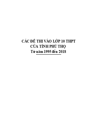 Các đề thi vào Lớp 10 THPT môn Toán của tỉnh Phú Thọ từ năm 1995 đến 2018