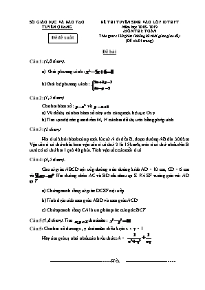 Đề đề xuất thi tuyển sinh vào Lớp 10 THPT môn Toán - Đề 2 - Năm học 2018-2019 - Sở giáo dục và đào tạo Tuyên Quang (Có đáp án)