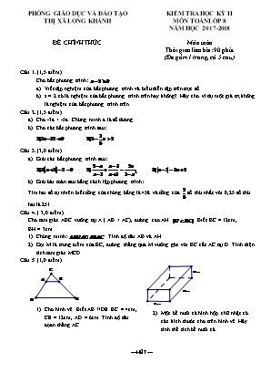 Đề kiểm tra học kì II môn Toán Lớp 8 - Năm học 2017-2018 - Phòng giáo dục và đào tạo thị xã Long Khánh