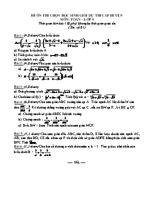 Bộ đề ôn thi chọn học sinh giỏi dự thi cấp huyện môn Toán Lớp 9 (Có đáp án)