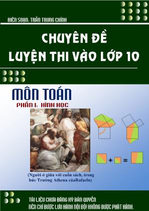 Chuyên đề luyện thi vào Lớp 10 môn Toán - Phần I: Hình học - Trần Trung Chính