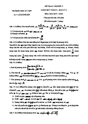 Đề khảo sát học kỳ II môn Toán Lớp 9 - Năm học 2017-2018 - Trường THCS & THPT M.V.Lômônôxốp (Có đáp án)