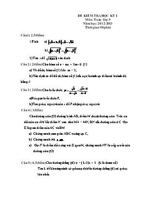 Đề kiểm tra học kỳ 1 môn Toán Lớp 9 - Năm học 2012-2013
