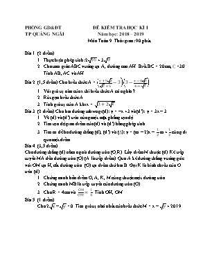 Đề kiểm tra học kỳ I môn Toán Lớp 9 - Năm học 2018-2019 - Sở giáo dục và đào tạo thành phố Quảng Ngãi