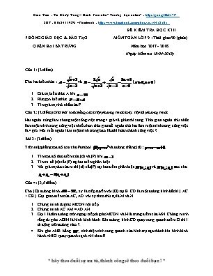 Đề kiểm tra học kỳ II môn Toán Lớp 9 - Năm học 2017-2018 - Phòng giáo dục và đào tạo Hai Bà Trưng