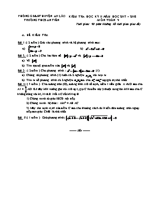Đề kiểm tra học kỳ II môn Toán Lớp 9 - Năm học 2017-2018 - Trường THCS An Tiến (Có đáp án)