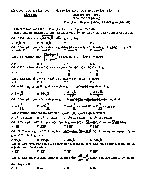 Đề thi thử tuyển sinh vào Lớp 10 chuyên Bến Tre môn Toán - Năm học 2011-2012 - Sở giáo dục và đào tạo Bến Tre (Có đáp án)