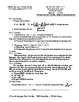 Đề thi thử vào Lớp 10 THPT môn Toán lần 1 - Năm học 2012-2013 - Trường THCS Song Mai (Có đáp án)
