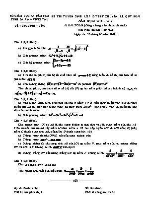 Đề thi tuyển sinh Lớp 10 THPT chuyên Lê Quý Đôn môn Toán - Năm học 2018-2019 - Sở GD & ĐT Bà Rịa - Vũng Tàu (Có đáp án)