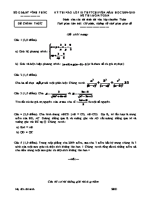 Đề thi tuyển sinh Lớp 10 THPT chuyên môn Toán - Năm học 2009-2010 - Sở giáo dục và đào tạo Vĩnh Phúc (Có đáp án)