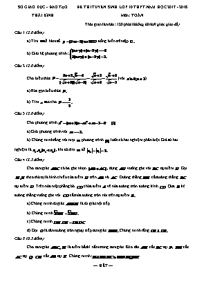 Đề thi tuyển sinh vào Lớp 10 THPT chuyên môn Toán - Năm học 2017-2018 - Sở giáo dục và đào tạo Thái Bình (Có đáp án)