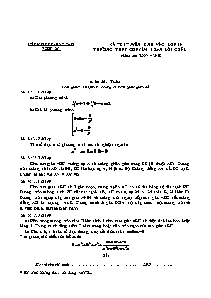 Đề thi tuyển sinh vào Lớp 10 THPT chuyên Phan Bội Châu môn Toán - Năm học 2009-2010 - Sở giáo dục và đào tạo Nghệ An (Có đáp án)