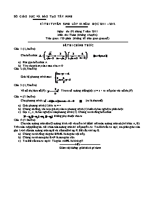 Đề thi tuyển sinh vào Lớp 10 THPT môn Toán (Không chuyên) - Năm học 2011-2012 - Sở giáo dục và đào tạo Tây Ninh (Có đáp án)