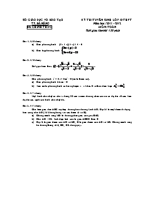 Đề thi tuyển sinh vào Lớp 10 THPT môn Toán - Năm học 2011-2012 - Sở giáo dục và đào tạo Đà Nẵng (Có đáp án)