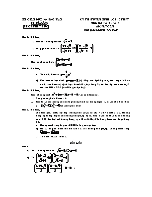 Đề thi tuyển sinh vào Lớp 10 THPT môn Toán - Năm học 2013-2014 - Sở giáo dục và đào tạo Đà Nẵng (Có đáp án)