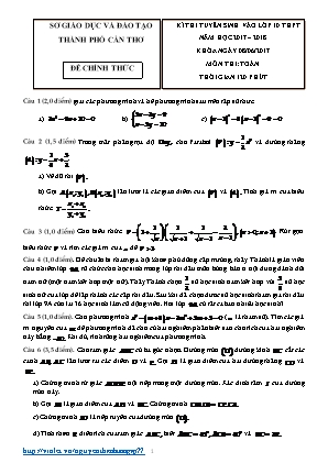 Đề thi tuyển sinh vào Lớp 10 THPT môn Toán - Năm học 2017-2018 - Sở giáo dục và đào tạo Cần Thơ (Có đáp án)