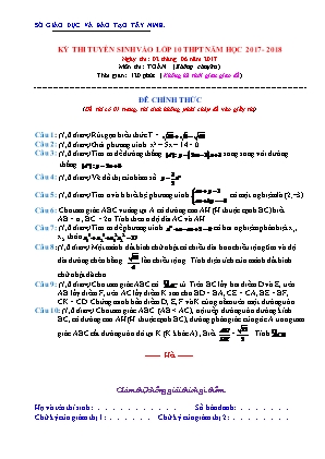 Đề thi tuyển sinh vào Lớp 10 THPT môn Toán - Năm học 2017-2018 - Sở giáo dục và đào tạo Tây Ninh (Có đáp án)