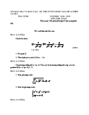 Đề thi tuyển sinh vào Lớp 10 THPT môn Toán - Năm học 2018-2019 - Sở giáo dục và đào tạo Trà Vinh (Có đáp án)