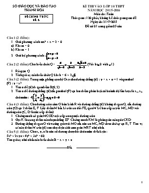 Đề thi vào Lớp 10 THPT môn Toán - Đề B - Năm học 2015-2016 - Sở giáo dục và đào tạo Thanh Hóa (Có đáp án)