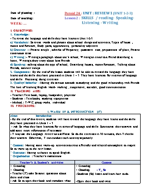 Tiếng Anh 6 - Peroid 24 - Unit: Review1 (unit 1 - 2 - 3) - Lesson 2: Skills/reading- speaking - listening - writing