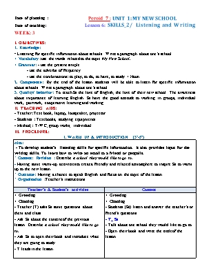 Tiếng Anh 6 - Peroid 7 - Unit 1: My new school - Lesson 6: Skills - 2 / listening and writing
