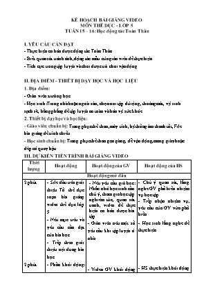 Giáo án Thể dục Lớp 5 - Tuần 15+16: Học động tác Toàn thân