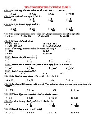 Trắc nghiệm Cuối học kì 1 môn Toán Lớp 5 (Có đáp án)