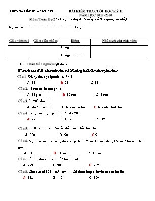 Bài kiểm tra cuối học kỳ II môn Toán Lớp 2 - Năm học 2019-2020 - Trường Tiểu học Vạn Kim (Có đáp án)