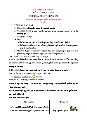 Kế hoạch bài dạy môn Tin học Lớp 4 - Chủ đề A: Máy tính và em - Bài 1: Phần cứng và phần mềm máy tính